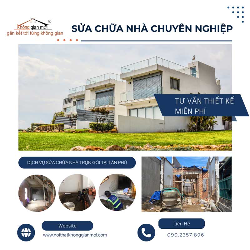 Công ty cải tạo sửa chữa nhà ở Quận Tân Phú theo yêu cầu